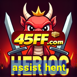 assist hent